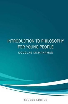 Introduction to Philosophy for Young People by Douglas McManaman 9780991799695