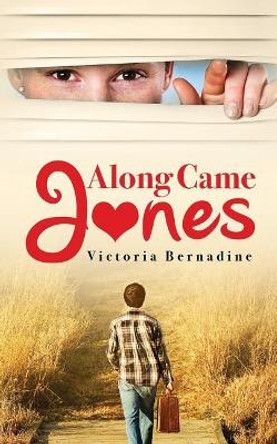 Along Came Jones by Victoria Bernadine 9780991810239