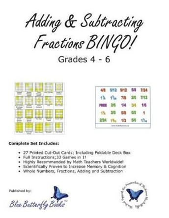 Adding & Subtracting Fractions BINGO! by Blue Butterfly Books 9780992053055