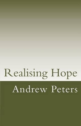 Realising Hope by Andrew Peters Faim 9780992363727