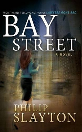 Bay Street by Philip Slayton 9780993638909