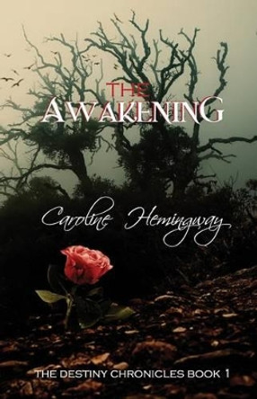 The Awakening by Caroline Hemingway 9780994202802