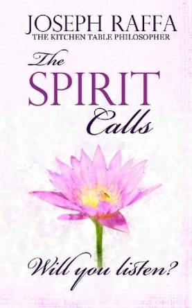 The Spirit Calls by Teena Raffa-Mulligan 9780994499011