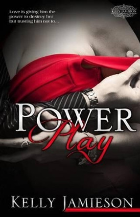 Power Play by Kelly Jamieson 9780994749178