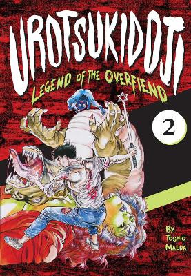 Urotsukidoji: Legend of the Overfiend, Volume 2 by Toshio Maeda