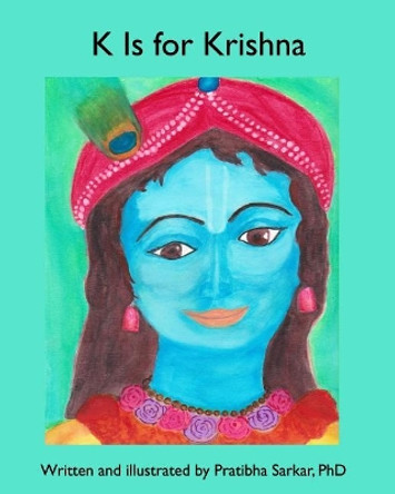 K Is for Krishna by Pratibha Sarkar 9780995068421