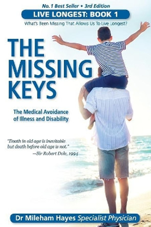 Live Longest: Book 1: The Missing Keys by Mileham Hayes 9780995399617