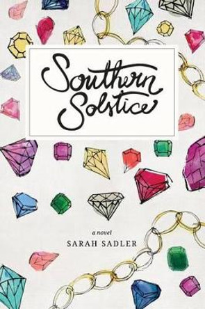 Southern Solstice by Sarah Sadler 9780996172080