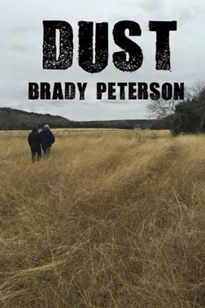 Dust by Brady Peterson 9780996540520