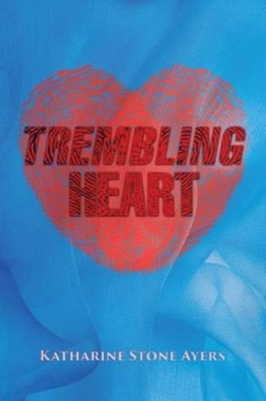 Trembling Heart: Black & White Edition by Cherri Lamarr 9780996596848