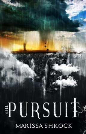 The Pursuit by Marissa Shrock 9780996987912