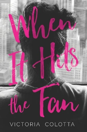 When It Hits The Fan by Victoria Colotta 9780998077109