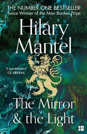 The Mirror and the Light (The Wolf Hall Trilogy) by Hilary Mantel 9780007481002