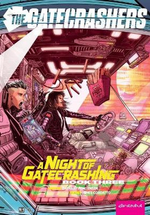 The Gatecrashers: A Night of Gatecrashing: Book Three by Zachary Mortensen 9780998150383