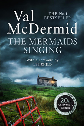 The Mermaids Singing (Tony Hill and Carol Jordan, Book 1) by Val McDermid 9780008134761