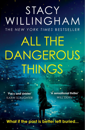 All the Dangerous Things by Stacy Willingham 9780008454531