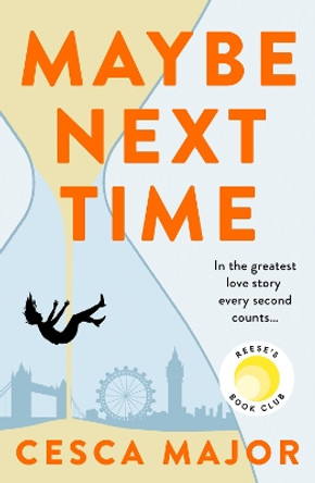 Maybe Next Time by Cesca Major 9780008511159