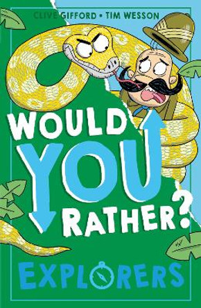 Explorers (Would You Rather?, Book 4) by Clive Gifford 9780008521813