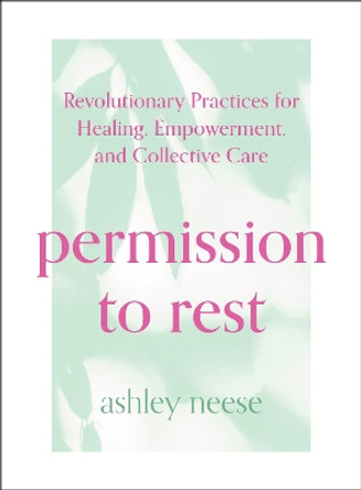 Permission to Rest by Ashley Neese 9780008652555