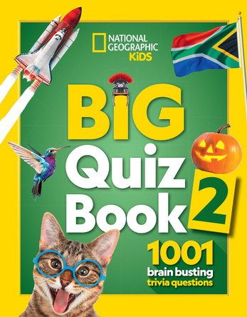 Big Quiz Book 2: 1001 brain busting trivia questions (National Geographic Kids) by National Geographic Kids 9780008619275