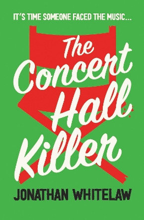 The Concert Hall Killer by Jonathan Whitelaw 9780008626419