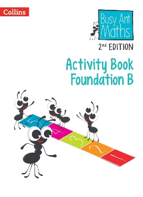 Busy Ant Maths 2nd Edition – Activity Book Foundation B by Peter Clarke 9780008644970