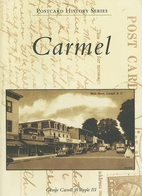 Carmel by George Carroll Whipple, III 9780738550152
