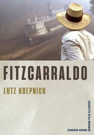 Fitzcarraldo by Lutz Koepnick