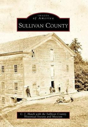 Sullivan County by C. J. Hatch 9780738562315