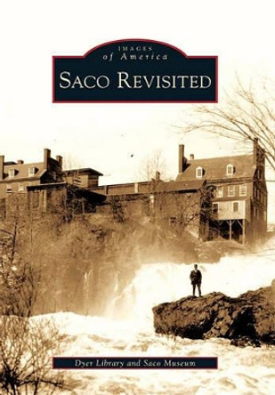 Saco Revisited by Dyer Library 9780738572130