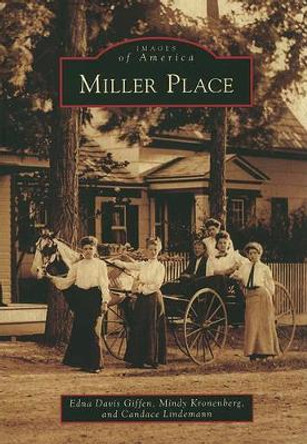 Miller Place by Edna Davis Giffen 9780738573052