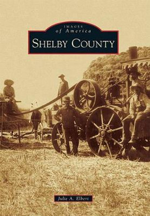 Shelby County by Julie A. Elbert 9780738577975