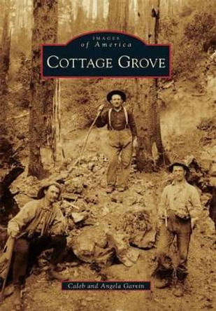 Cottage Grove by Caleb Garvin 9780738580357