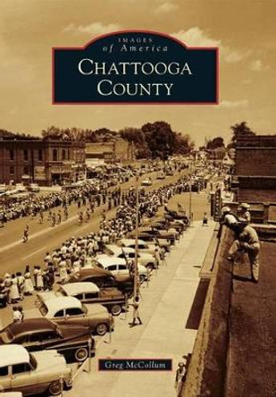 Chattooga County by Greg McCollum 9780738591643