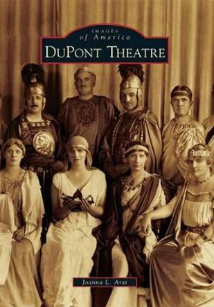 DuPont Theatre by Joanna L Arat 9780738592749