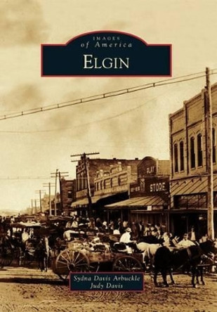 Elgin by Sydna Davis Arbuckle 9780738595191