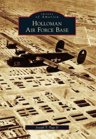 Holloman Air Force Base by Joseph T., II Page 9780738595283