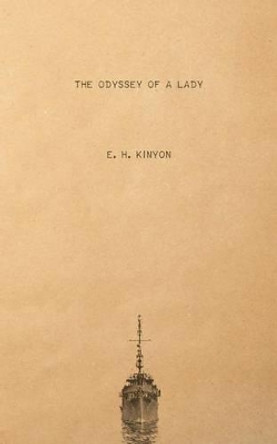 The Odyssey Of A Lady by Thea a Kinyon Boodhoo 9780615943541