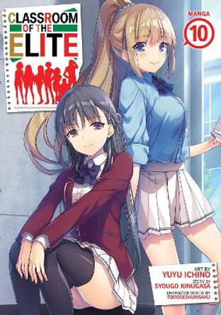 Classroom of the Elite (Manga) Vol. 10 by Syougo Kinugasa 9798888433447