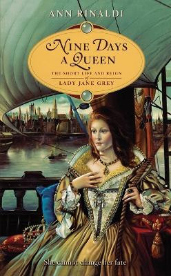 Nine Days A Queen by Ann Rinaldi 9780060549251