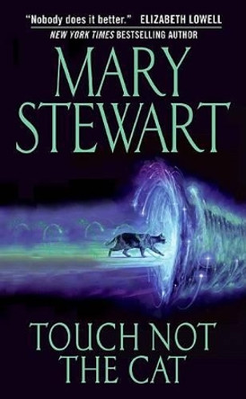 Touch Not the Cat by Mary Stewart 9780060823726