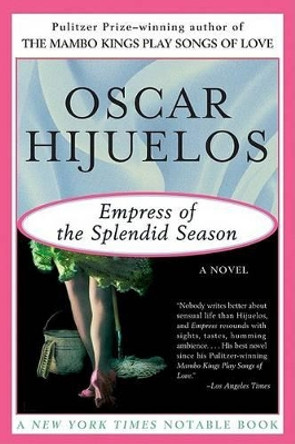 Empress of the Splendid Season by Oscar Hijuelos 9780060928704