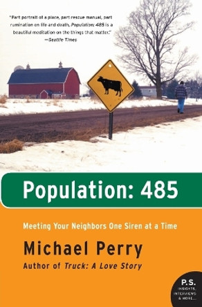 Population: 485 by Michael Perry 9780061363504 Population: 485 by Michael Perry 9780061363504