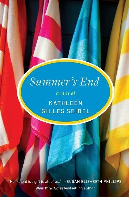 Summer's End by Kathleen Gilles Seidel 9780062004673