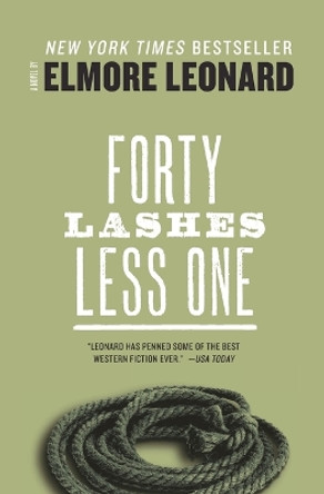 Forty Lashes Less One by Elmore Leonard 9780062289490