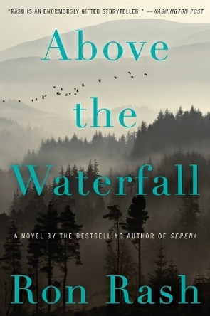 Above the Waterfall by Ron Rash 9780062349323