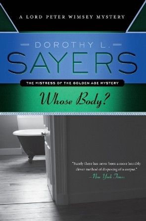 Whose Body? by Dorothy L Sayers 9780062307545