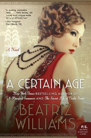 A Certain Age by Beatriz Williams 9780062404961