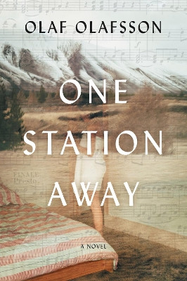 One Station Away by Olaf Olafsson 9780062677495