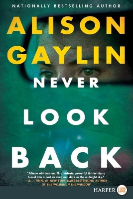 Never Look Back by Alison Gaylin 9780062887931